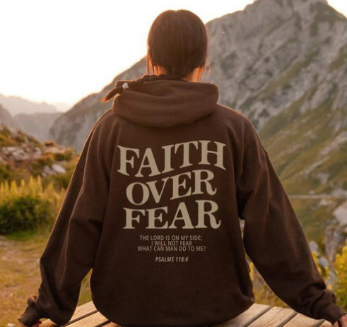 Faith Over Fear Sweatshirt Hoodie